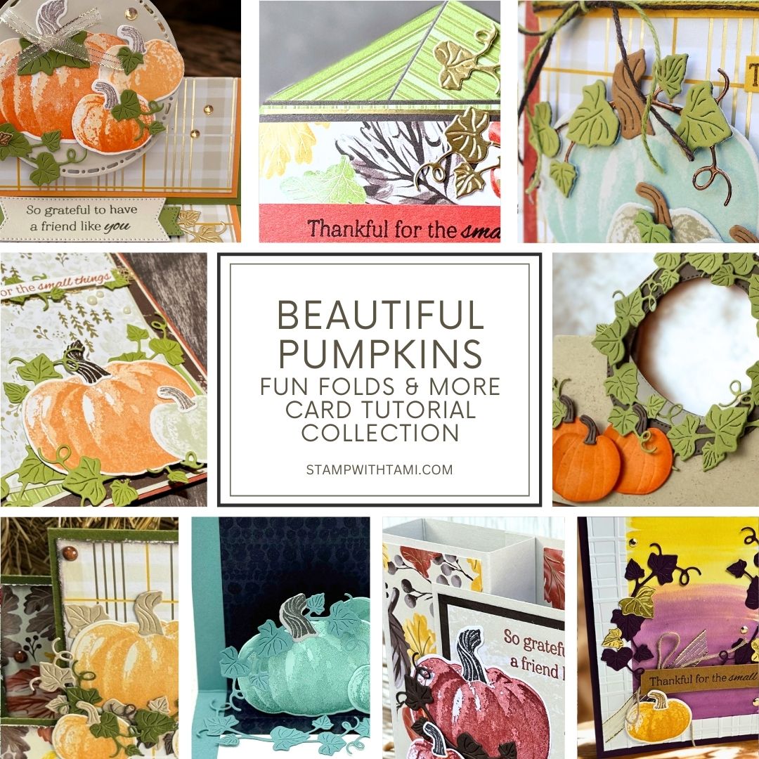Beautiful Pumpkins Card Tutorial Collection