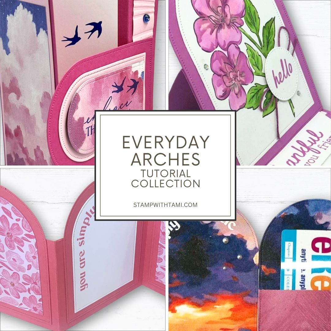 Everyday Arches Fun Fold Card Tutorial – Tami's Catalogs and PDFs