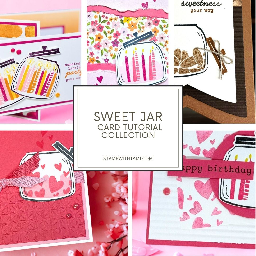 Sweet Jar Fun Fold Card Tutorial Collection
