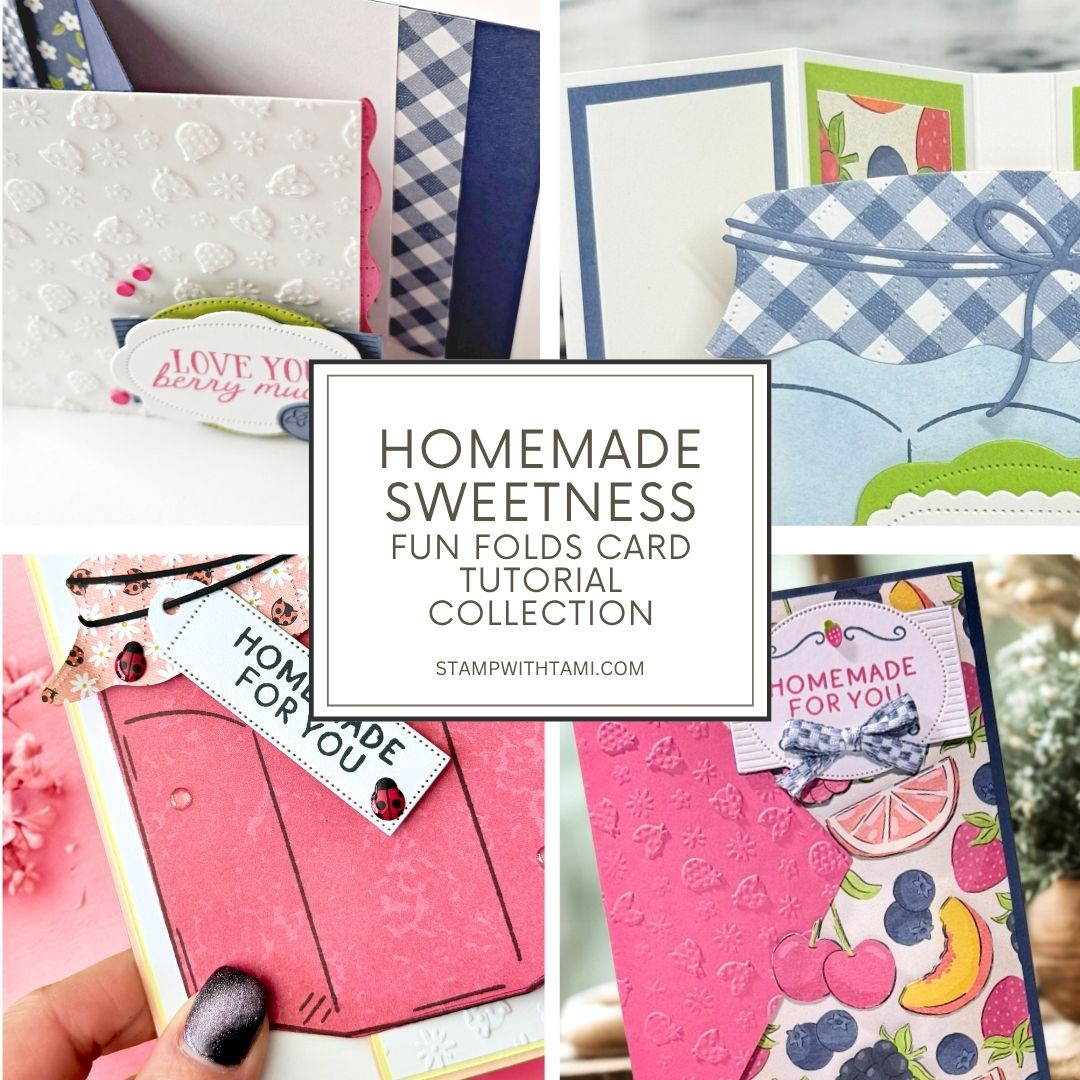 Homemade Sweetness Fun Folds Tutorial Collection